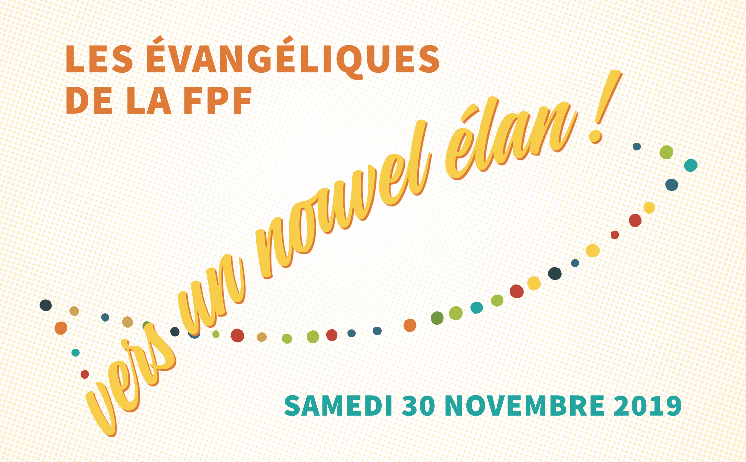 La Fédération protestante de France organise un colloque le 30 novembre 2019 sur "Les Evangéliques de la FPF - Vers un nouvel élan !"